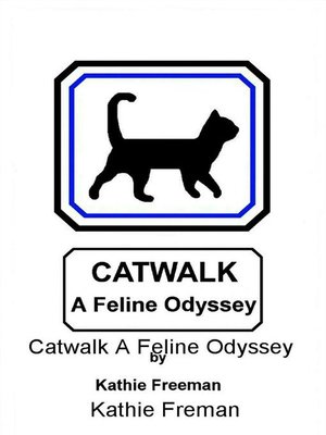 cover image of Catwalk A Feline Odyssey